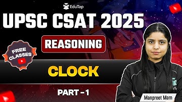 UPSC CSAT Reasoning Free Live Classes 2025 | Clock Reasoning PYQs and Practice Questions | EduTap