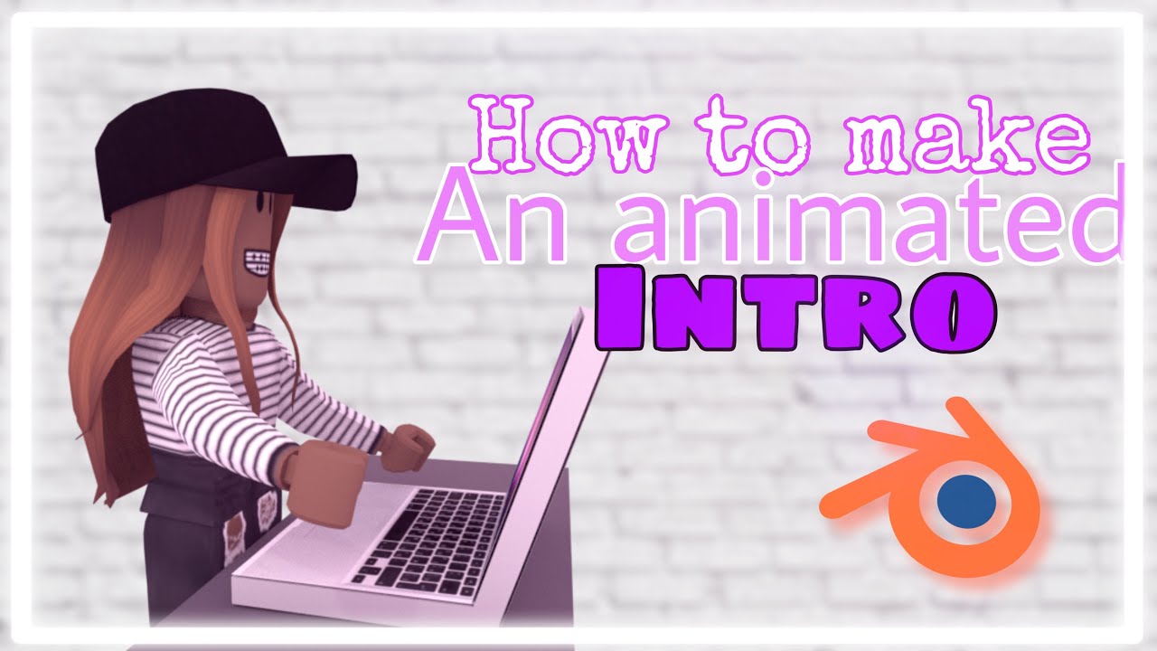 How To Make An Animated Intro On PC/Laptop - YouTube