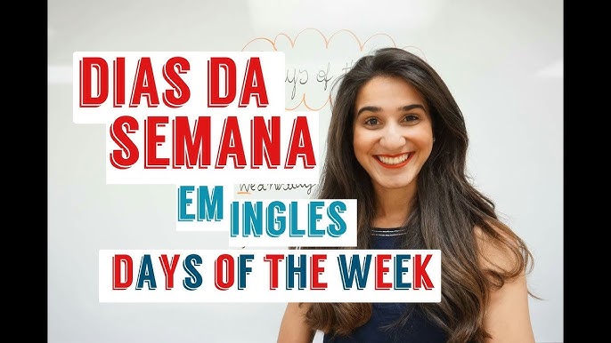 ✓ Dias da Semana em Inglês  Como Pronunciar Cada Um Corretamente 📽️ 