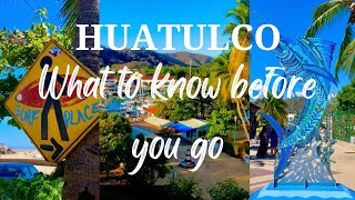 Huatulco What to know before you go Ep 25 Going Walkabout