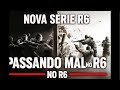 Meu sofrimento no R6 Começando agora