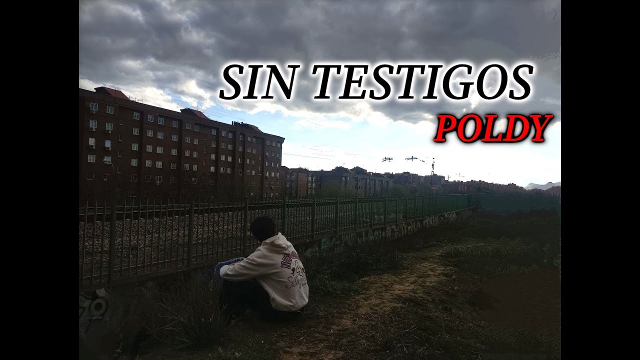 Poldy - Sin Testigos (Videoclip Oficial)