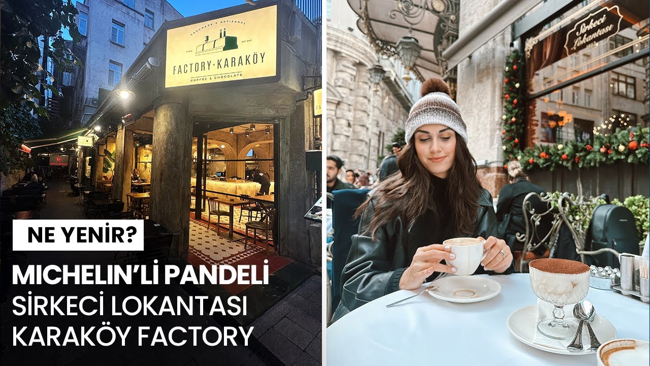 Michelin Yıldızlı Pandeli🏅 Sirkeci Lokantası & Karaköy Factory’de Ne ...