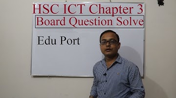 HSC ICT Board Question Solve | Barishal 2019 | Anisur Rahman | Logic gate And Digital Device | Ch 3