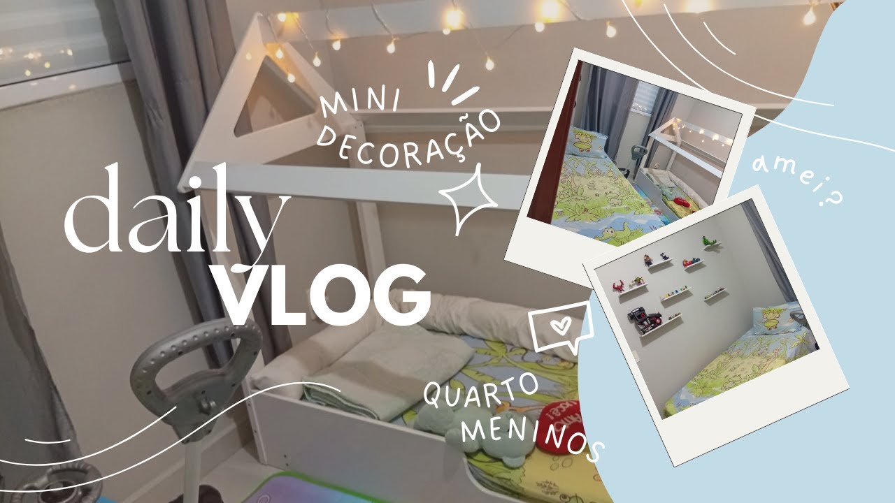 Vlog diário ❤️‍🔥 O quarto dos meninos está ficando uma gracinha 🥰 