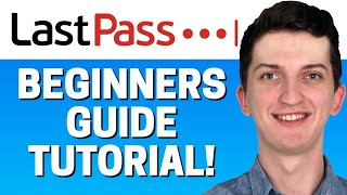How To Secure Passwords With LastPass - Beginners Guide 2022