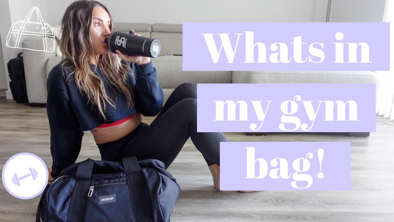 Gym Bag Must Haves! YouTube