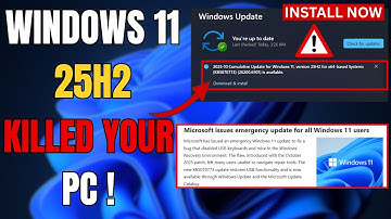 Windows 11 25H2 EMERGENCY UPDATE ⚠️| Update NOW or KILLED Your PC!