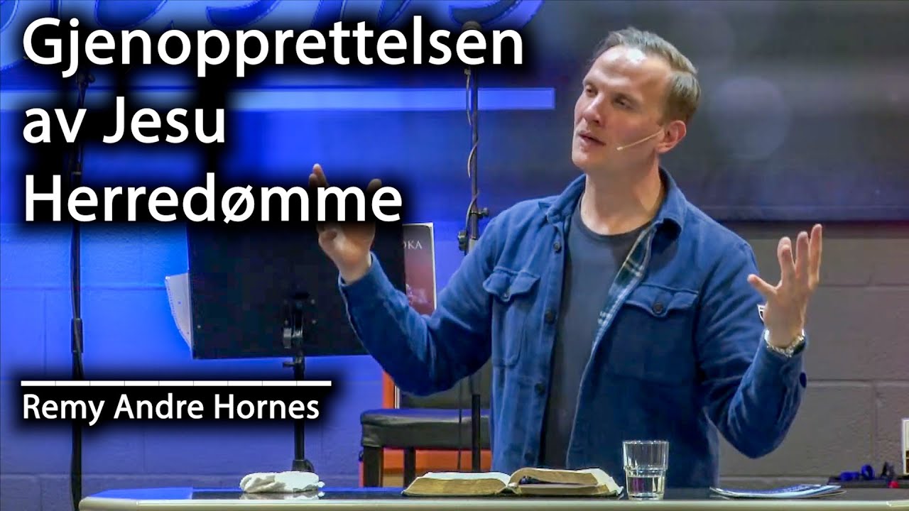 GJENOPPRETTELSEN AV JESU HERREDØMME, Remy Andre Hornes