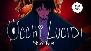 Occhi Lucidi - SVA Short Film