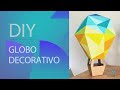 DIY Globo poligonal 3d con cartulina para decoración en papercraft