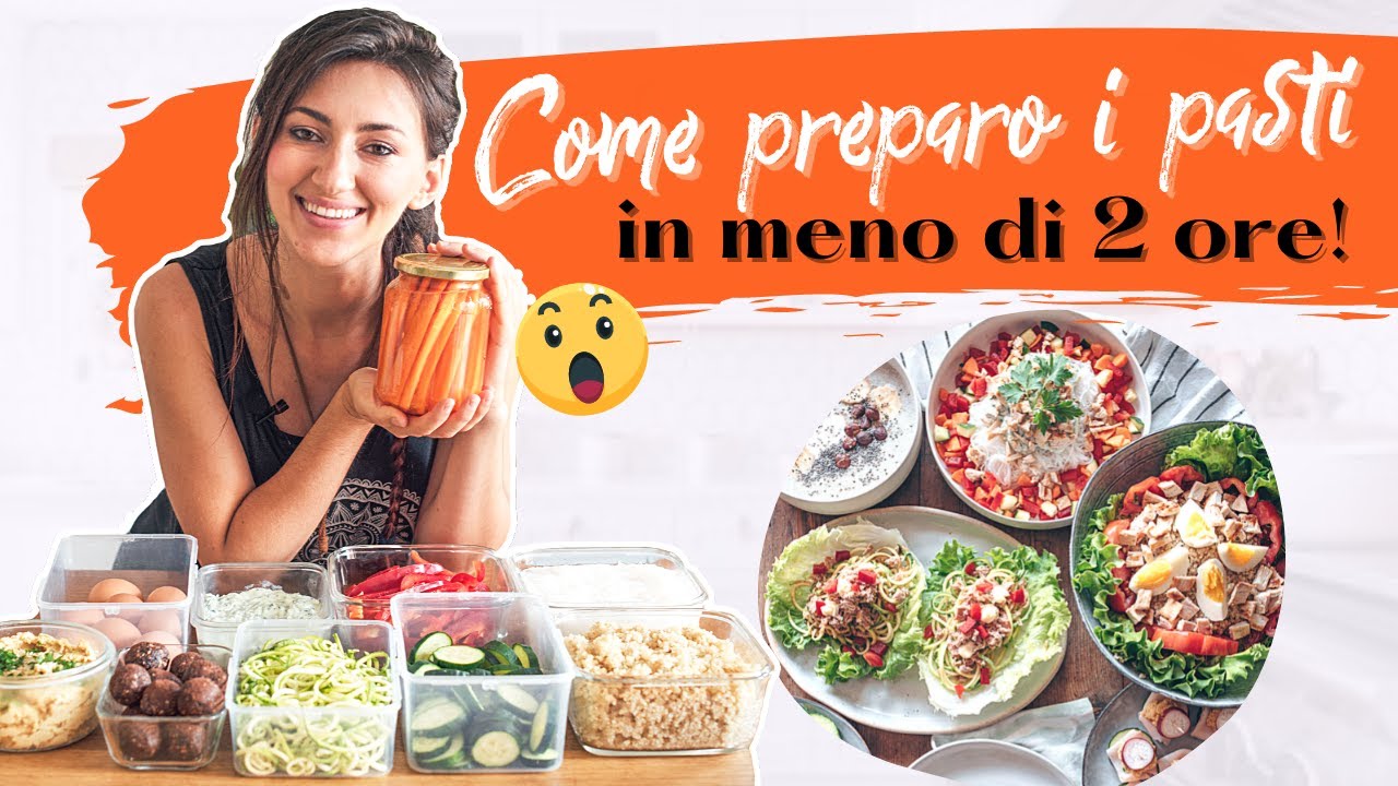 COME PREPARO I PASTI PER LA SETTIMANA IN ANTICIPO - (ESTIVO, ECONOMICO e SENZA GLUTINE)
