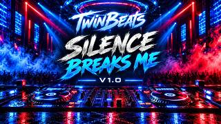 TwinBeats - Silence Breaks Me V1.0