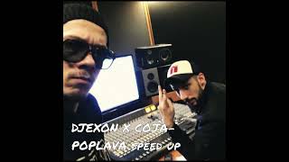 DJEXON X COJA-POPLAVA SPEED UP