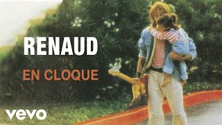 Miniatura de vídeo de "Renaud - En cloque"