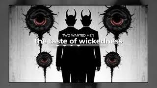 [NEW ORIGINAL] The Taste of Wickedness - TWO WANTED MEN (Official Visualizer)