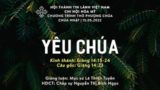 HTTL HÒA MỸ - Chương Trình Thờ Phượng Chúa - 15/05/2022