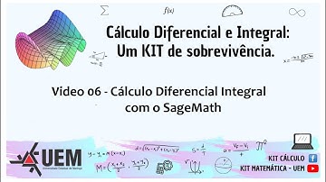 Video 06 - Cálculo Diferencial Integral com o SageMath