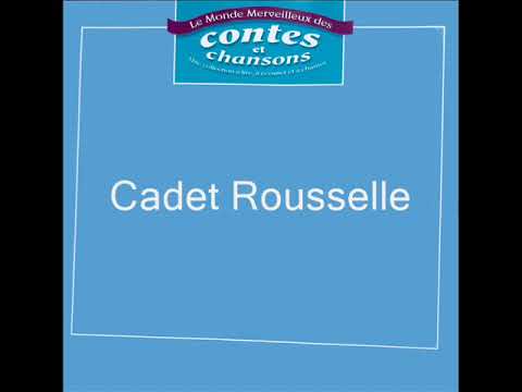 Chanson Cadet Rousselle Paroles Cadet Rousselle - YouTube