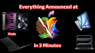 NEW iPADS!! | Everything Announced at Apple's Let Loose Event in 3 Minutes.