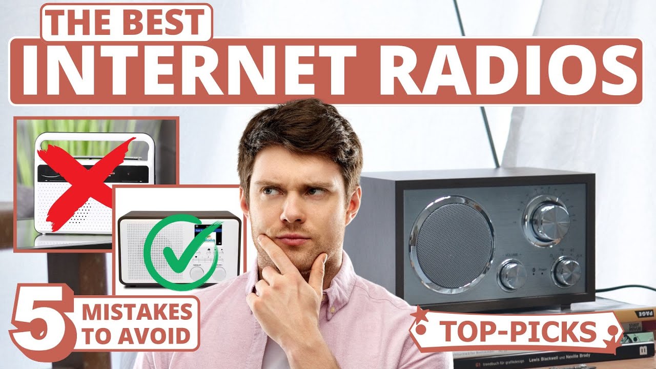 Best Internet Radios - 5 Buying Mistakes