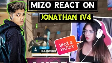 Mizo Reaction On Jonathan 1v4 | Mizo Gaming Shocked