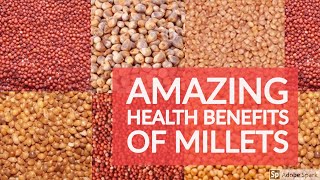 Amazing Health Benefits Of Millets,Impressive Health Benefits of Millet,Reasons To Eat Millets Daily
