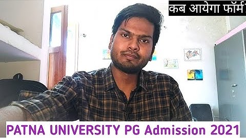 When PATNA UNIVERSITY Will Release PG Form 2021