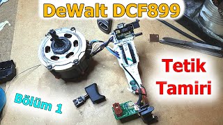 Dewalt DCF899 Tetik Tamiri Bölüm 1: Tamir Ettiğinden Daha Fazlasını Bozan Adam... Trigger Repair