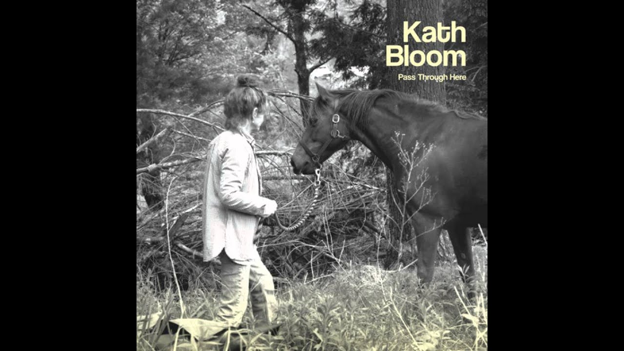 Watch Kath Bloom - Pacify Me on YouTube Watch Kath Bloom - Pacify Me on YouTube
