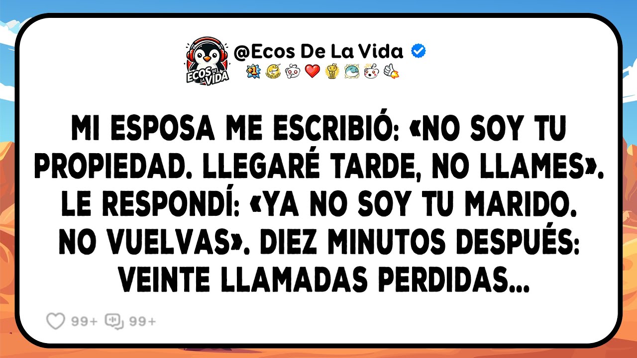 Mi Esposa Me Escribió: “No Me Llames”. Le Respondí: “No Vuelvas A Casa”. Diez Minutos Después...
