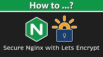 How to Secure Nginx with Lets Encrypt on Ubuntu 20.04 with Certbot