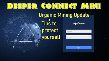 Deeper Connect Mini Organic Mining Update + Security Tips