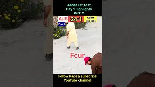 Ashes 2026| Day 1| Part 2 Highlights