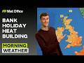 24/05/2026 - Hot weather continues - Morning Weather Forecast UK – Met Office Weather