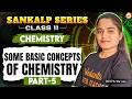 Some Basic Concepts of Chemistry 🔥 | Chemistry Starts Here 🚀 | Deepa Ma’am