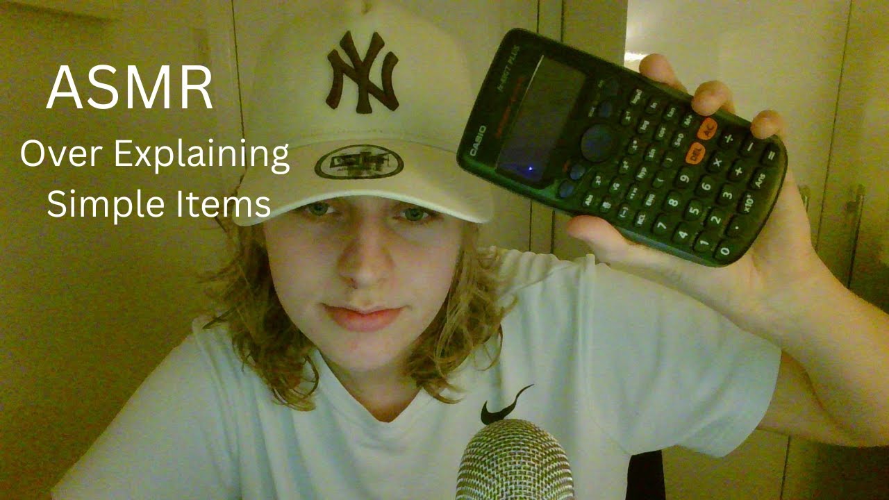 ASMR - Over Explaining Like Your A 5 Year Old