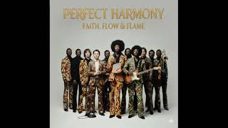 Perfect Harmony / Faith,Flow & Flame