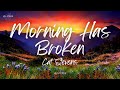 Cat Stevens Morning Has Broken Lyrics mp3
