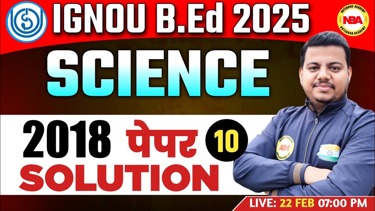IGNOU B.Ed EXAM 2025 | 10 SCIENCE MOCK TEST | SCIENCE IGNOU B.ED PYQ | IGNOU 2019 PAPER SOLUTION