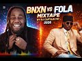 BEST OF BNXN Vs FOLA 2026 MIXTAPE DJ Captain Mo 