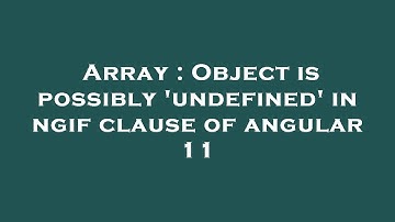 Array : Object is possibly 