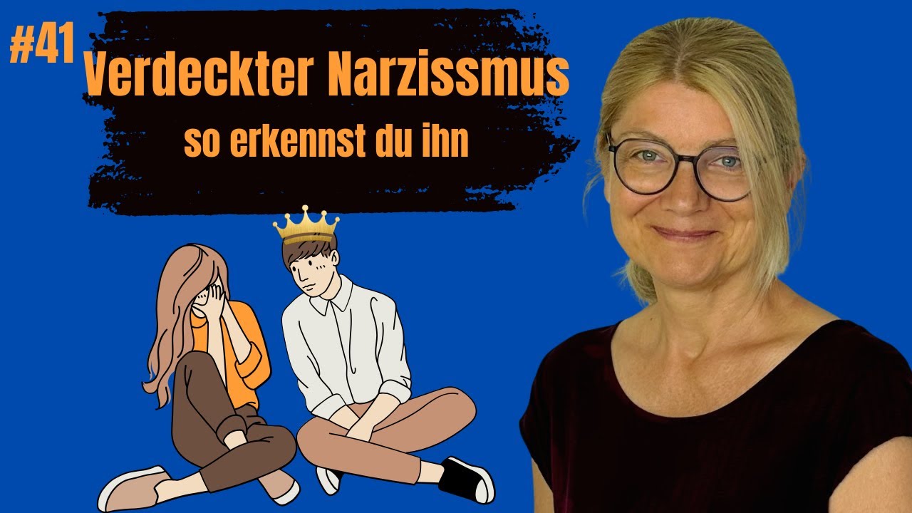 #41 Verdeckter Narzissmus - so erkennst du ihn