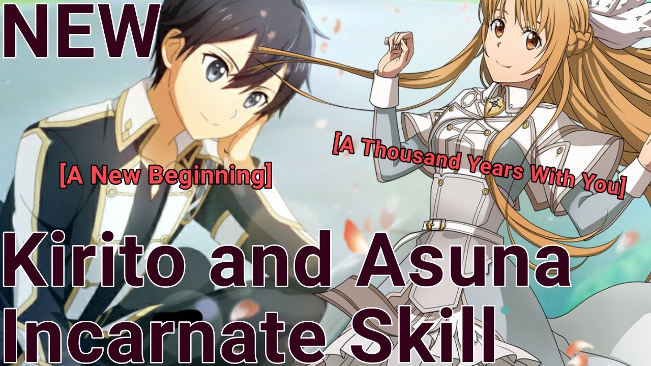 NEW Kirito [A New Beginning] and Asuna [A Thousand Years With You