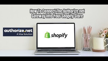 Shopify/Authorize.net Integration
