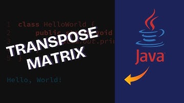 How to Transpose Matrix in Java 2025?