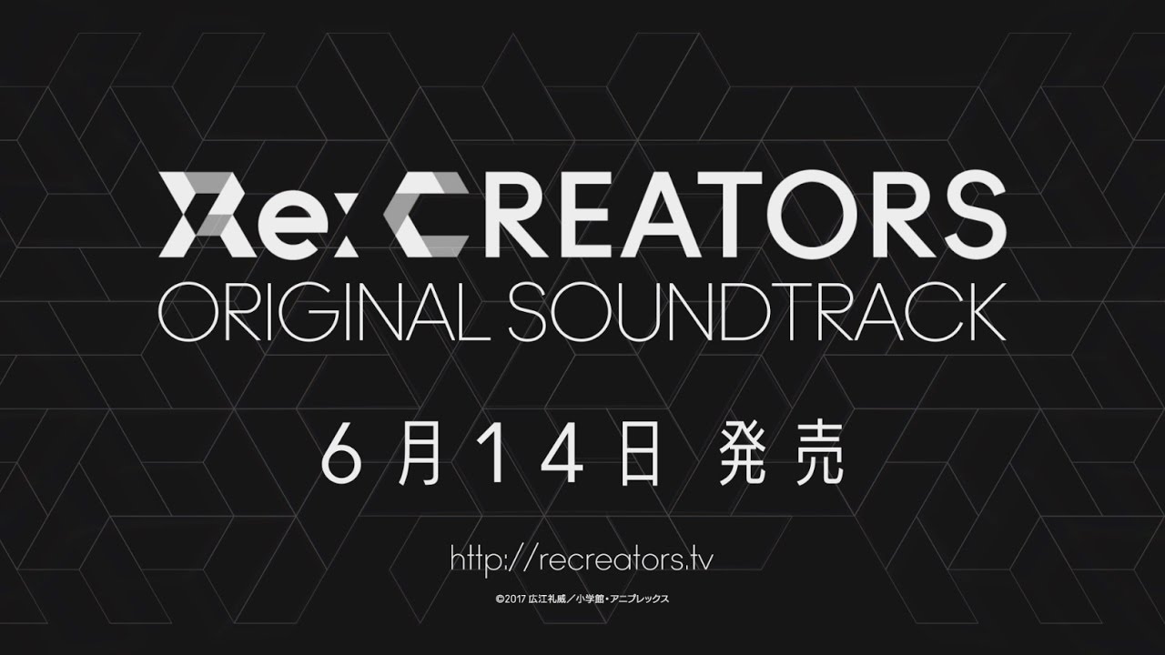 Re:CREATORS」Original Soundtrack | 澤野弘之ファンサイト 音龍