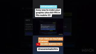 FIFA MOBILE 23 easy way to change graphics Ultra 60 fps #fifamobile #fifa23 #scorematchtv