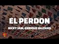 El Perdon Nicky Jam Letra Ft Enrique Iglesias El Perdon Nicky Jam Letra Ft Enrique Iglesias