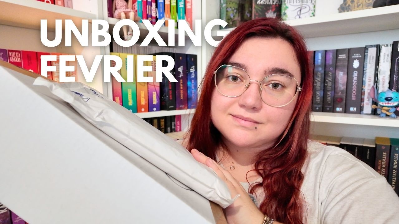 PLEIN DE NOUVEAUX LIVRES DANS MA BIBLIOTHEQUE (UNBOXING FEVRIER)